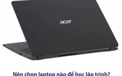 Chọn laptop học lập trình web như thế nào?