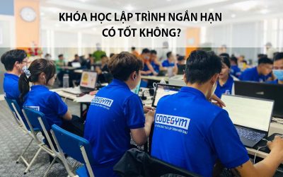 Khoá học lập trình ngắn hạn có tốt không?