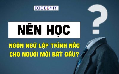 Nên học ngôn ngữ lập trình nào cho người mới bắt đầu