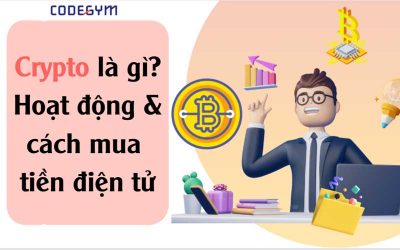 Crypto là gì? Phân loại, hoạt động và cách mua tiền điện tử?