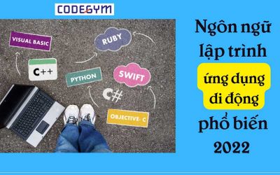 Ngôn ngữ lập trình mobile app được sử dụng phổ biến 2023