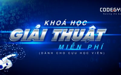 [HOT] Khoá học cấu trúc dữ liệu và giải thuật MIỄN PHÍ cho cựu học viên CodeGym Đà Nẵng