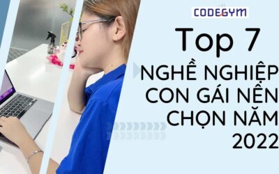 Top 7 nghề nghiệp con gái nên chọn năm 2023