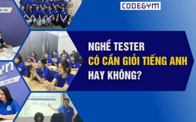 Nghề Tester có cần giỏi tiếng Anh hay không?