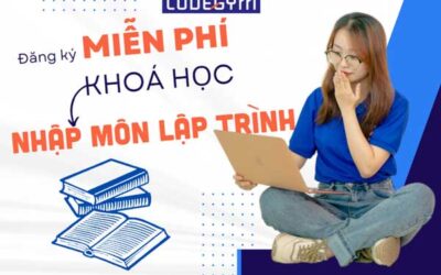 Đăng Ký Học Miễn Phí Khoá Học Nhập Môn Lập Trình